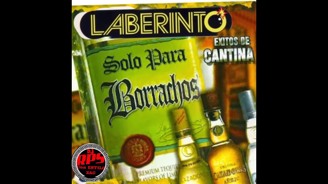 SOLO PARA BORRACHOS (GRUPO LABERINTO)