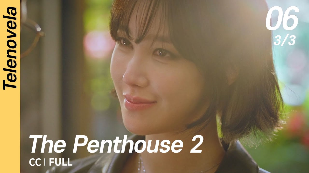 [CC/FULL] The Penthouse 2 EP06 (3/3) | 펜트하우스 2