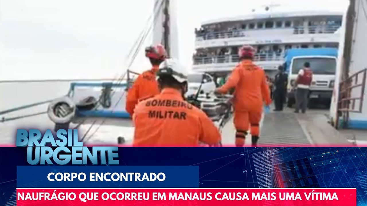 Mais um corpo é encontrado após naufrágio em Manaus | Brasil Urgente
