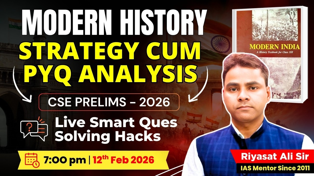 Modern History Strategy cum PYQ Analysis & live Smart Qs Solving with Hacks by Riyasat Ali Sir
