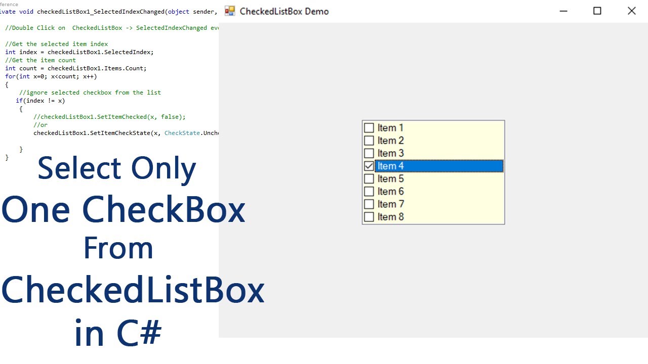 How to Select Only One CheckBox From CheckedListBox in C#   Windows Forms Application