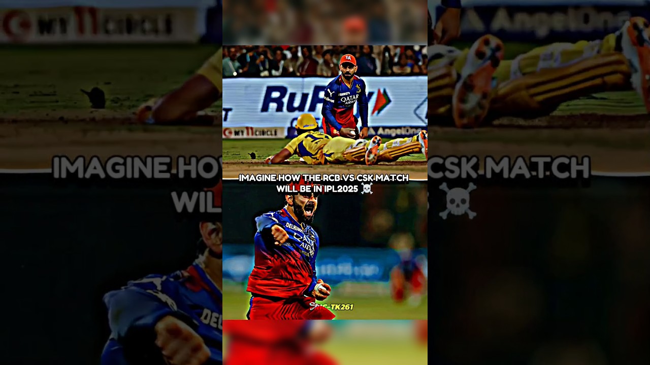 IMAGINE HOW THE RCB VS CSK MATCH WILL BE IN IPL2025 🥵🥶 #ipl2025 #cricketfans #rcbvscsk
