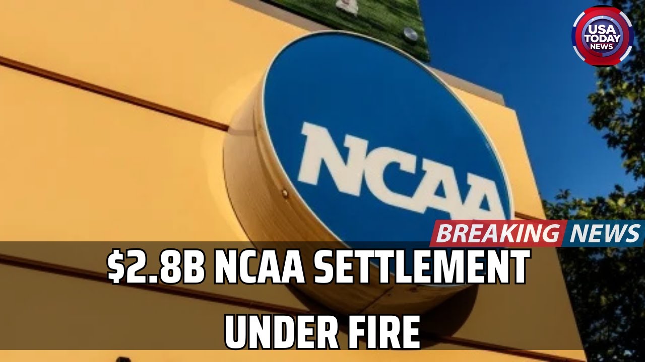 NCAA $2.8B Settlement Under Fire: Walk-Ons, Roster Limits & Legal Chaos Explained । USA TODAY NEWS
