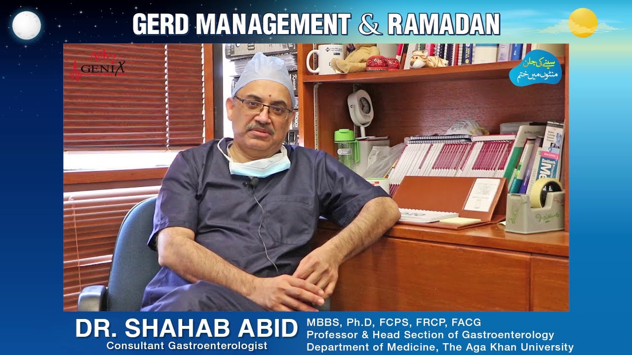Dr. Shahab Abid (Consultant Gastroenterologist) | GERD Management & Ramadan