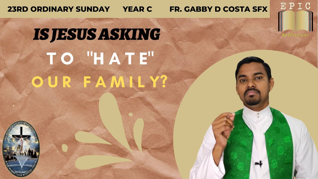 Cost of Discipleship || 23rd Ordinary Sunday Year C || Fr. Gabby D Costa sfx