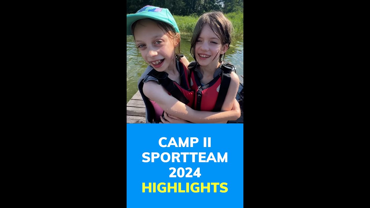 CAMP II SPORTTEAM 2024 // highlights📸