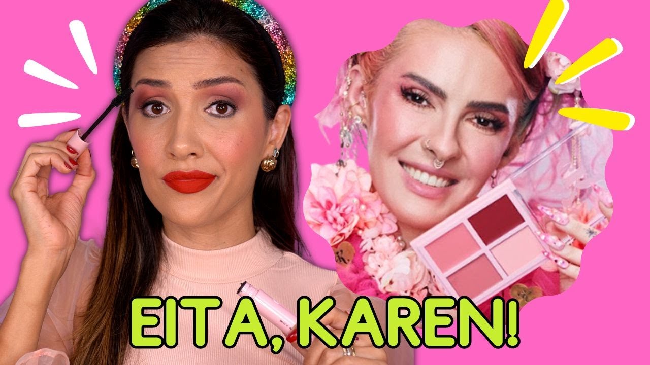 TESTEI as MAKES da KAREN BACHINI | SÃO BOAS MESMO?!