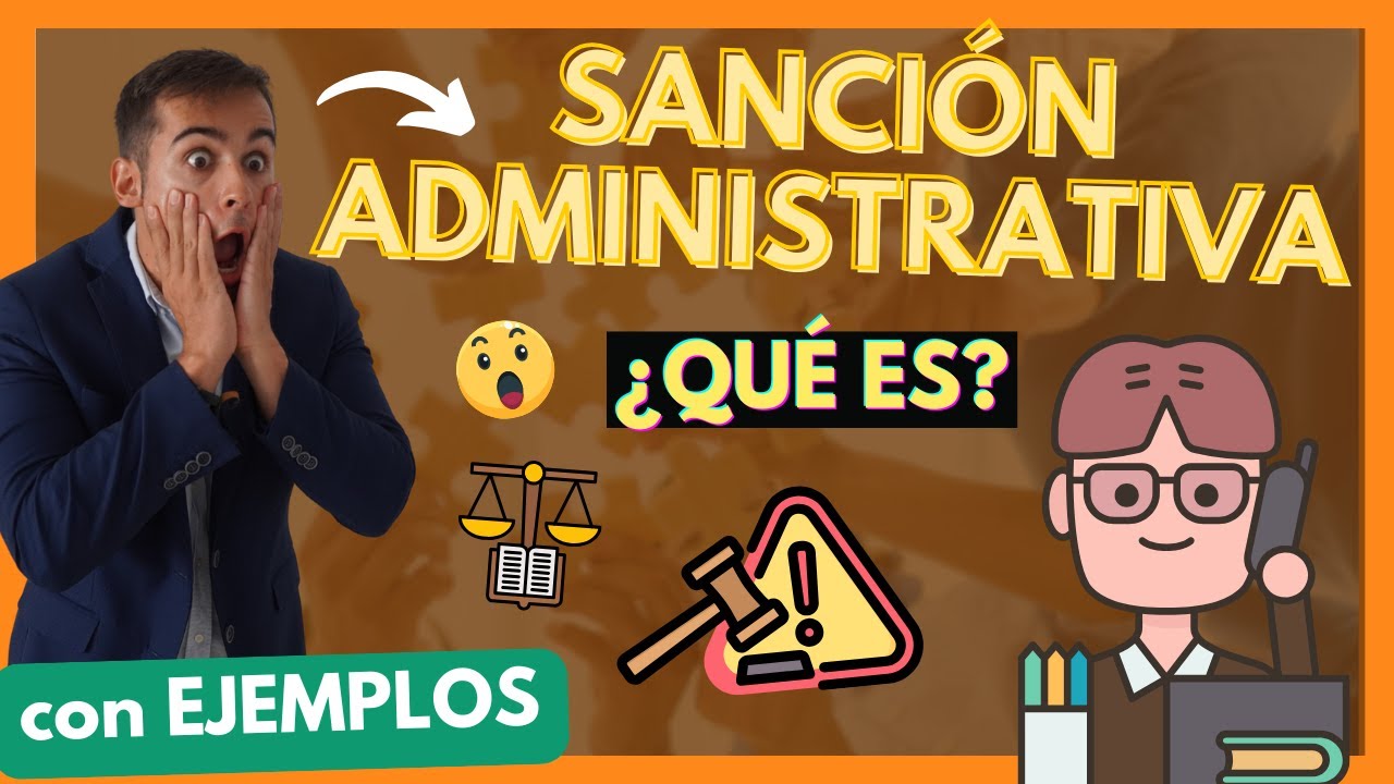 ➡️ SANCI&Oacute;N ADMINISTRATIVA【TODO en 5 PASOS con EJEMPLOS]