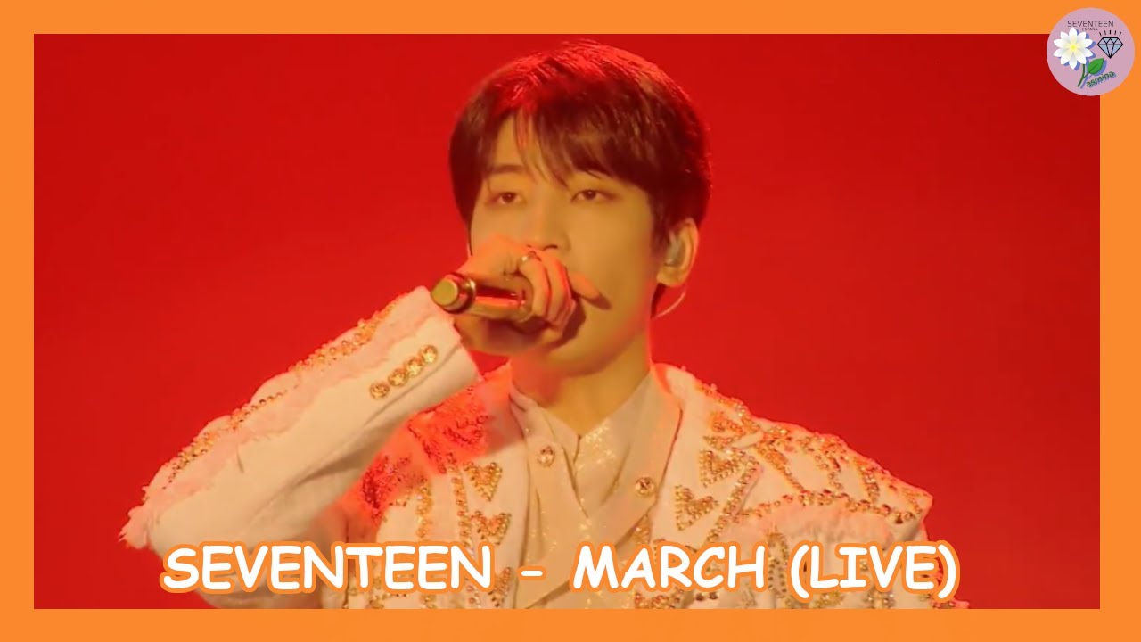 SEVENTEEN (세븐틴) - MARCH (Live) [SUB ESPA&Ntilde;OL]