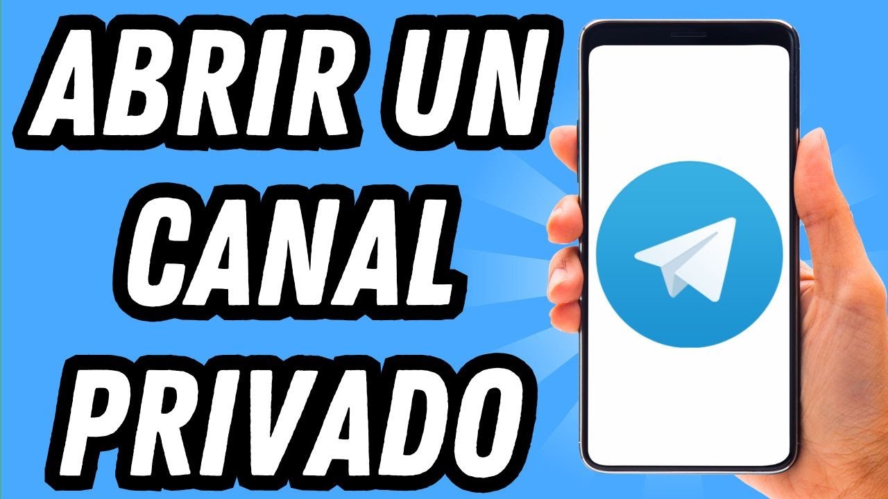 Como abrir un canal privado en Telegram (GU&Iacute;A COMPLETA)