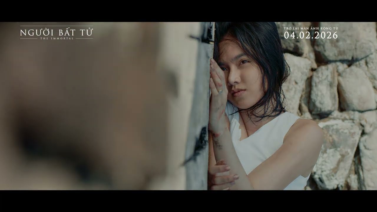 NGƯỜI BẤT TỬ TRAILER - Chiếu lại từ: 04.02.2026