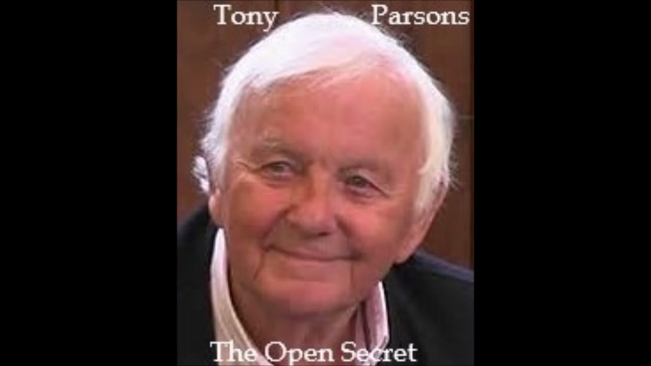 The Open Secret – Tony Parsons - The park - Presence - The choiceless choice.