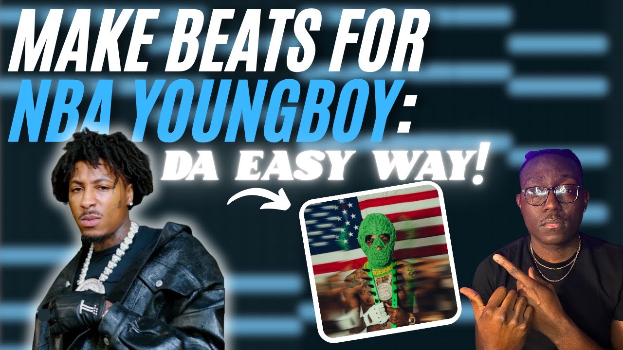 How To Make Beats for NBA Youngboy: Da Easy Way