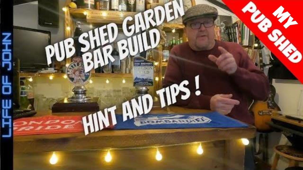 Pub Shed Man Cave Garden Bar Build - Hints, Tips,  Advice and Help! Garden Room in ya Backyard!