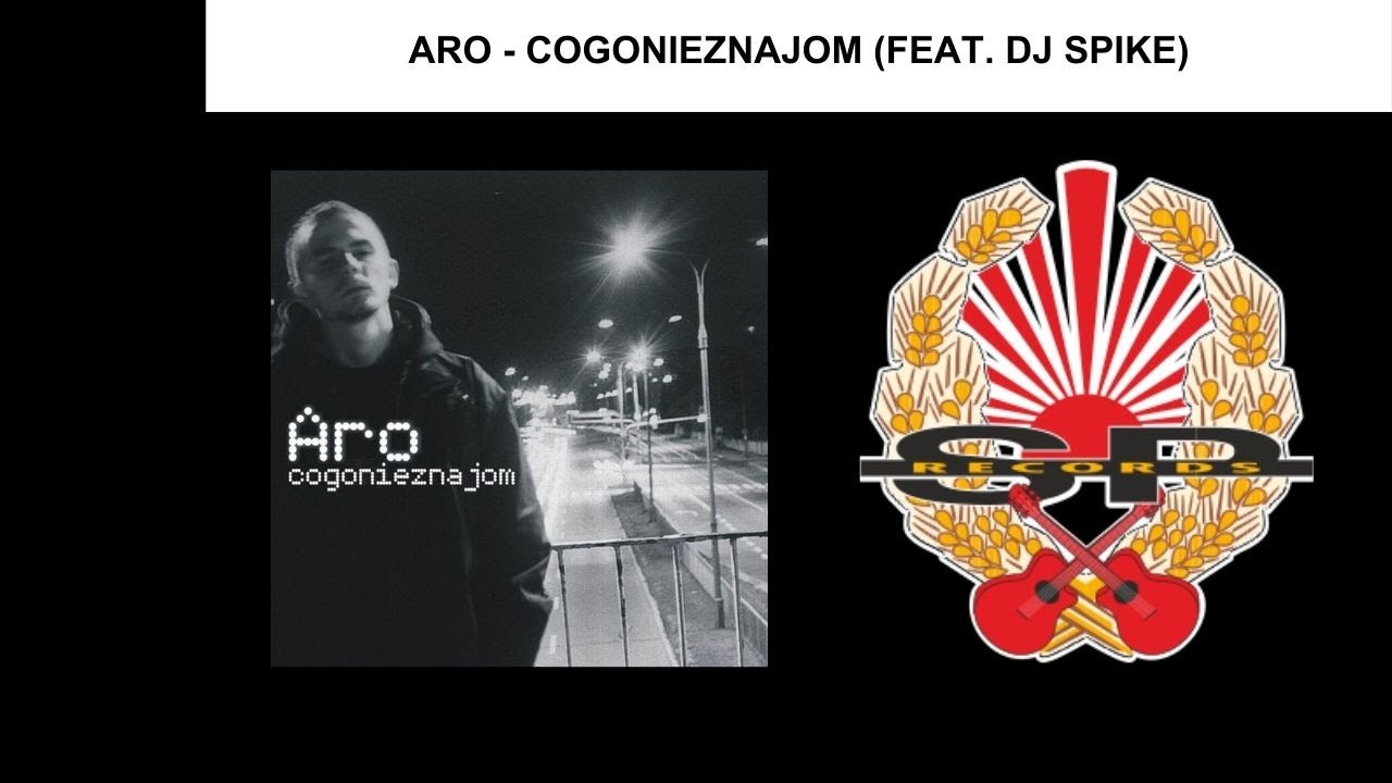ARO - Cogonieznajom (feat. Dj Spike) [OFFICIAL AUDIO]