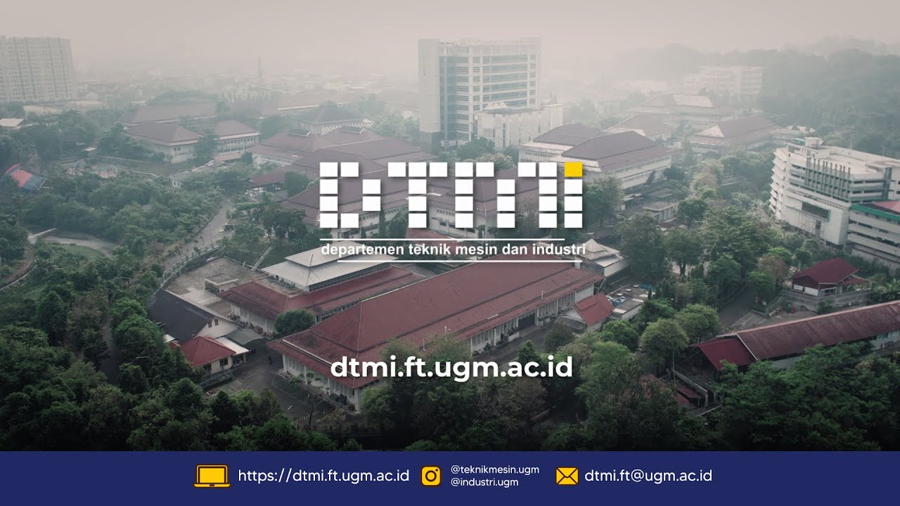 Departemen Teknik Mesin dan Industri FT UGM Profile 2025