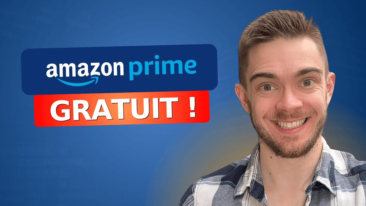 Amazon Prime Gratuit : 2 Options pour en Profiter ! (Prime Video Inclus)