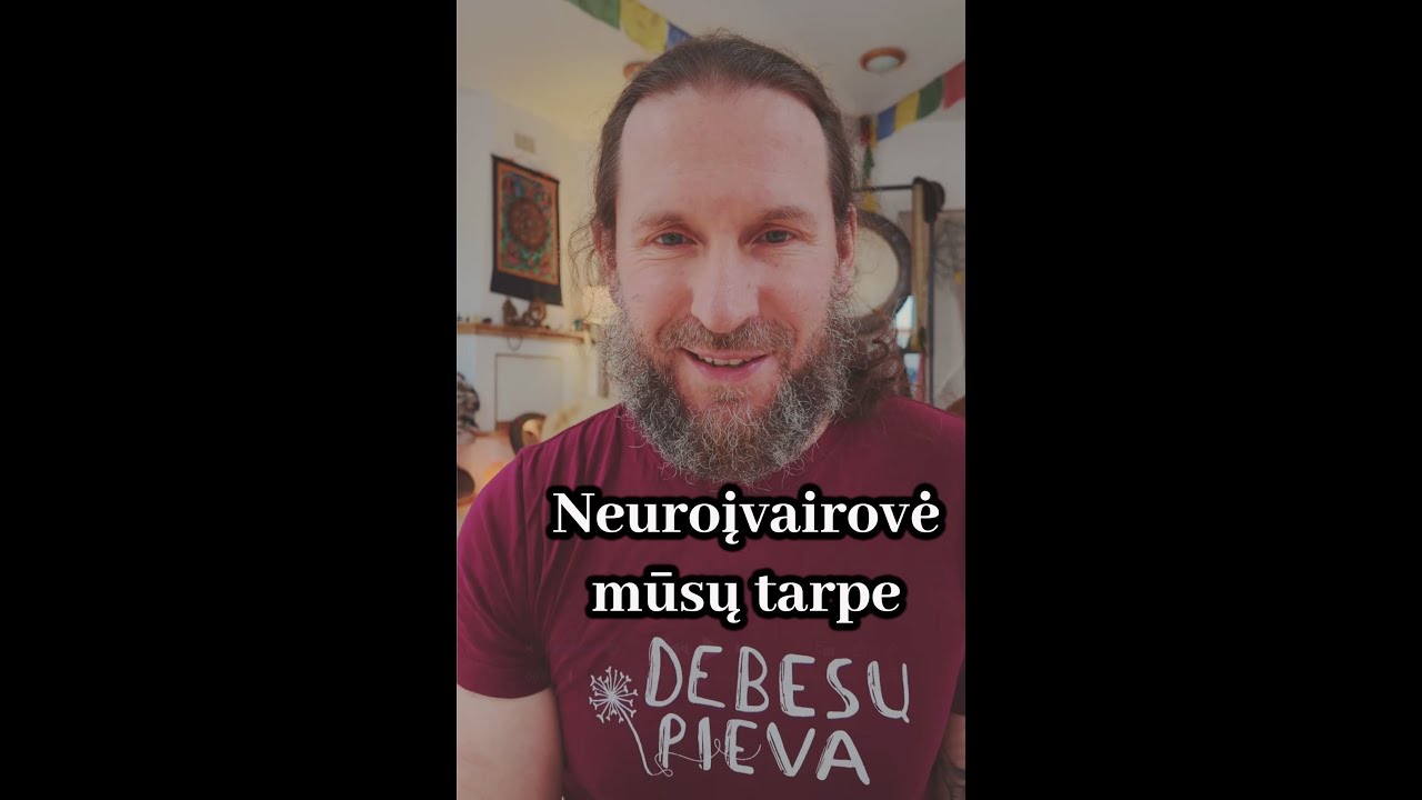 Neuroįvairovė mūsų tarpe