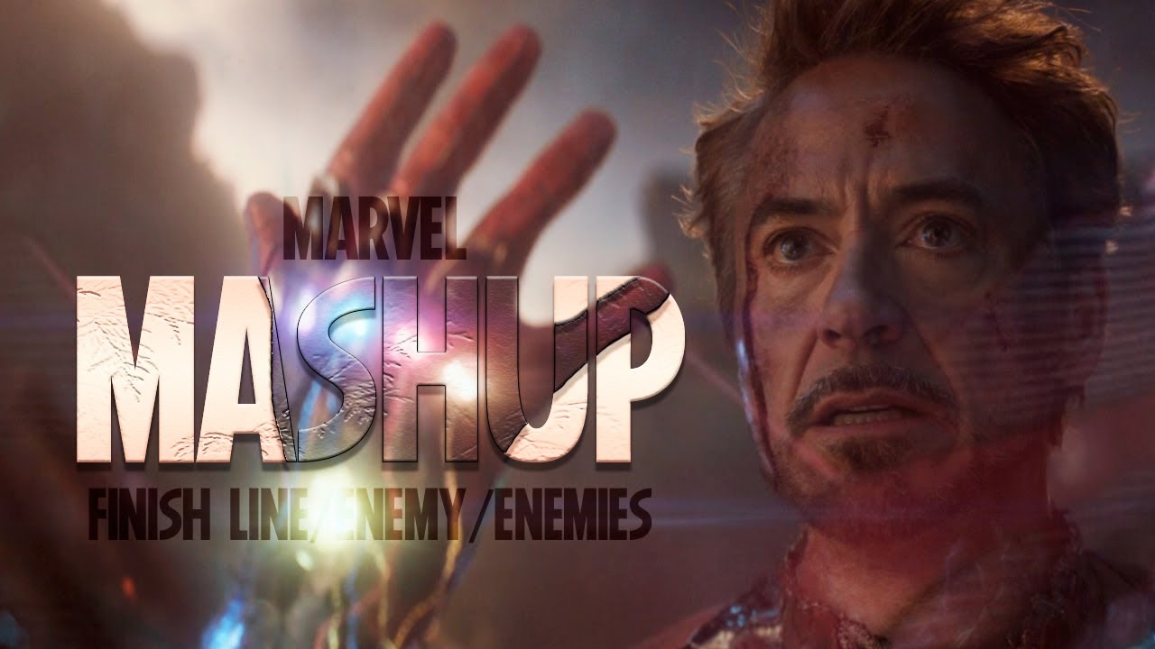 Avengers | Mashup (Finish Line/Enemies/Enemy)