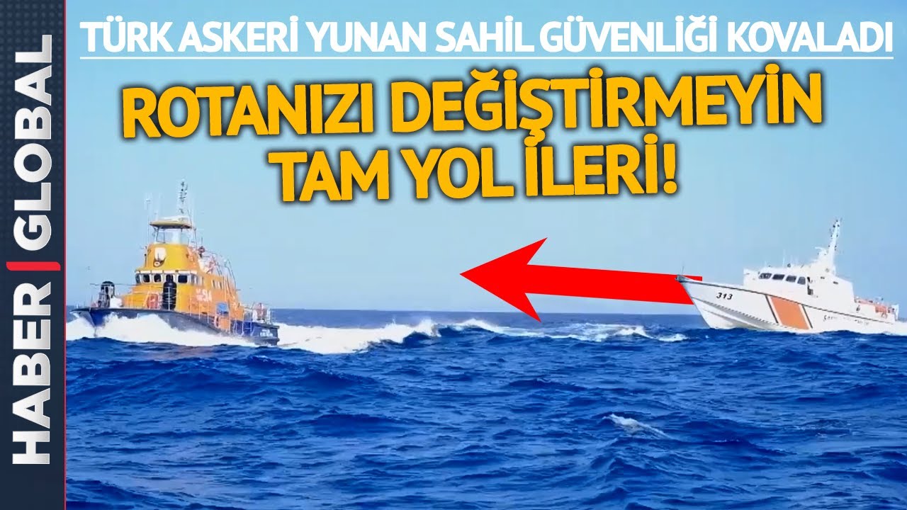 Türk Askeri Yunan Sahil Güvenliği Kovaladı