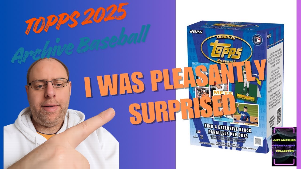 I Was Pleasantly Surprised - Unboxing 2025 Topps Archive Baseball Value Box