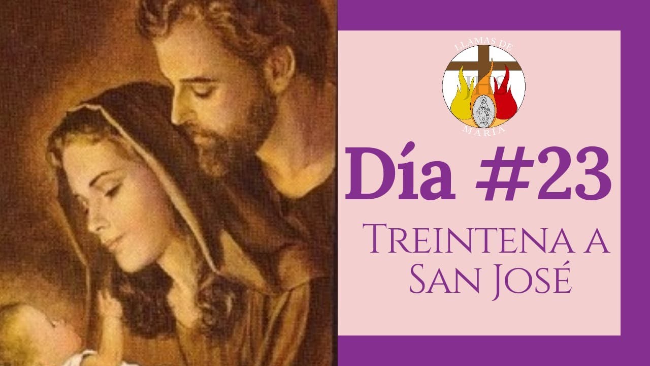 DÍA # 23 | TREINTENA A SAN JOSÉ | 