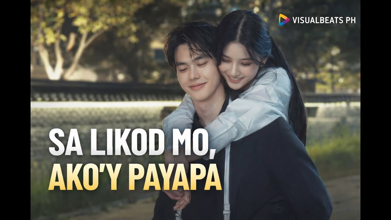 SA LIKOD MO AKO'Y PAYAPA by VISUALBEATS PH
