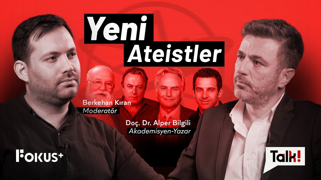 Yeni Ateistler ve Din-Bilim İlişkisi | Doç. Dr. Alper Bilgili & Berkehan Kıran | FokusTalk
