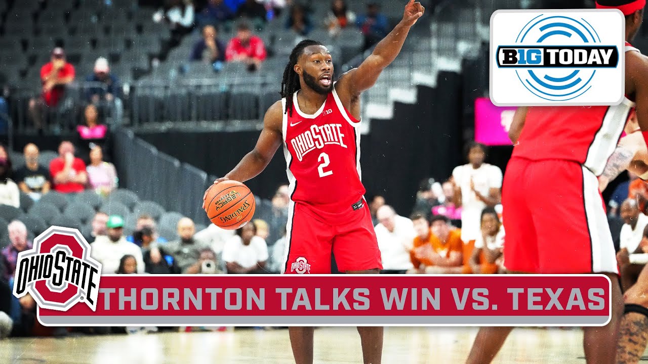 Ohio State G Bruce Thornton Talks Win vs. Texas | B1G Today