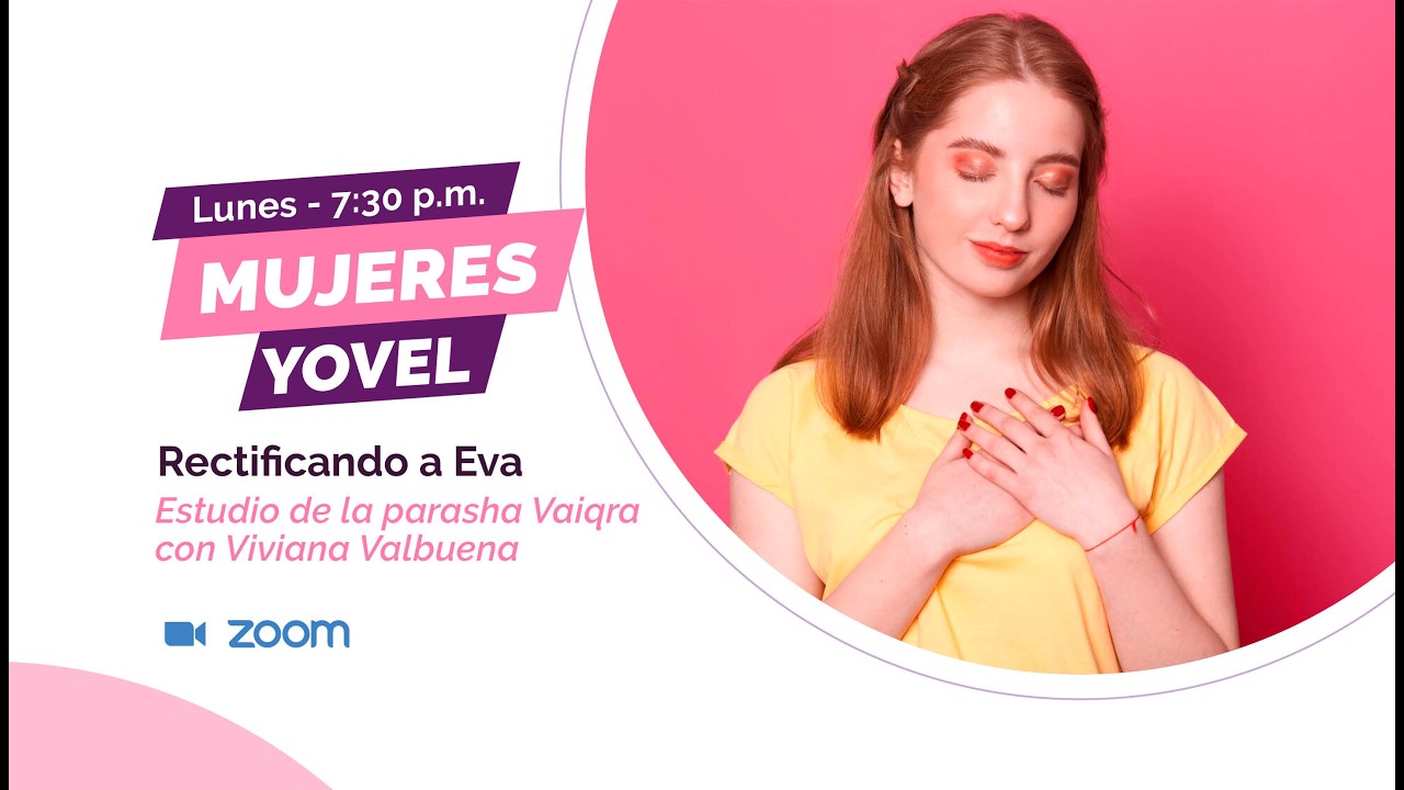 Estudio de la Parashá Vaikra- Mujeres Yovel 16 de Marzo