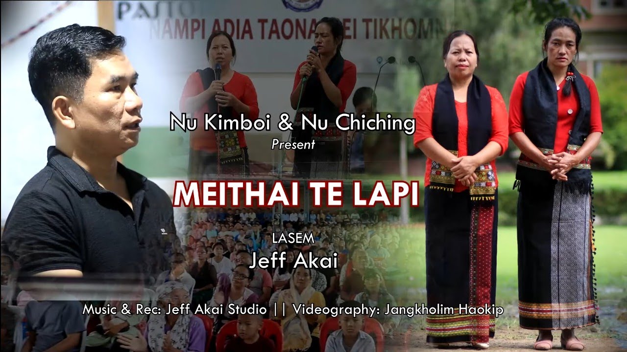 Meithai te lapi - Nu Kimboi & Nu Chiching