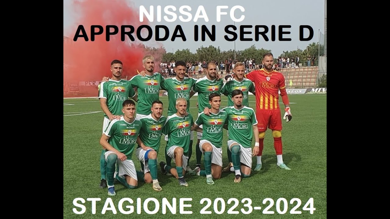 LA FESTA DELLA NISSA FC 2023 2024 Il ritorno in SERIE D
