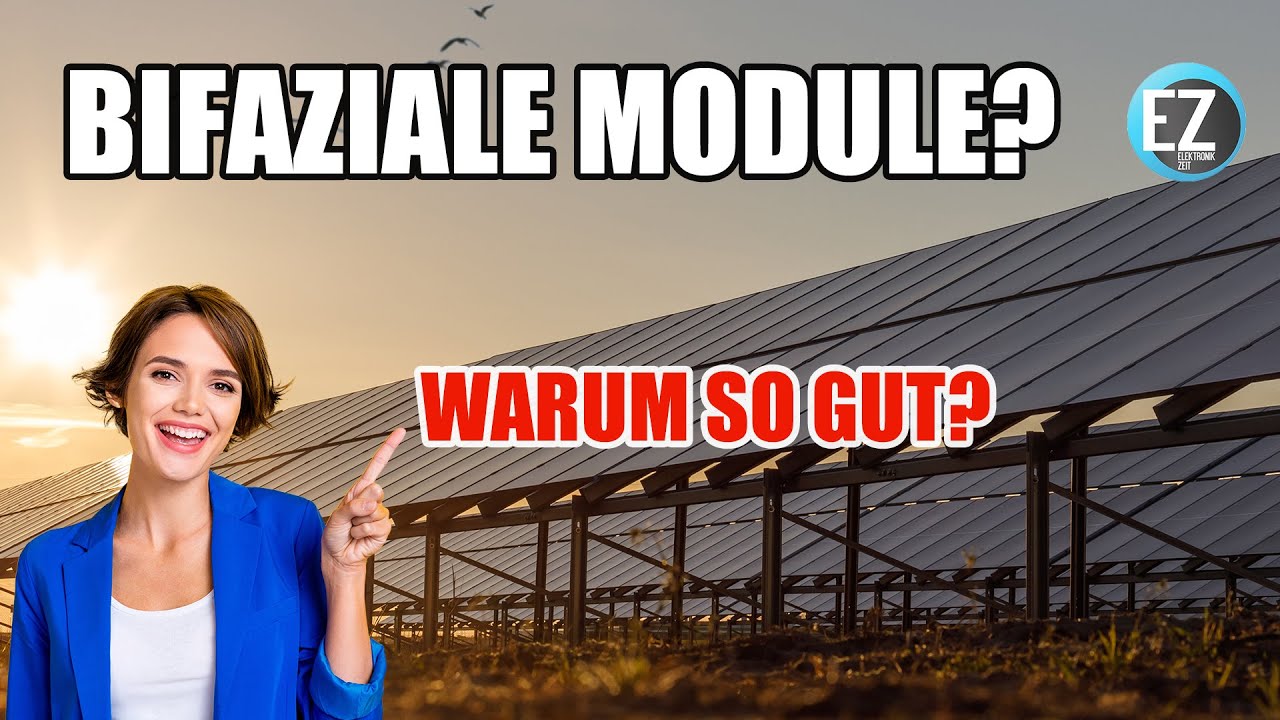 Bifazial - Was bedeutet bifazial? Kurze Erkl&auml;rung zu bifazialen Glas-Glas Modulen
