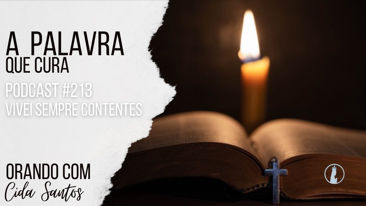 A Palavra que Cura #213 | Vivei sempre contentes