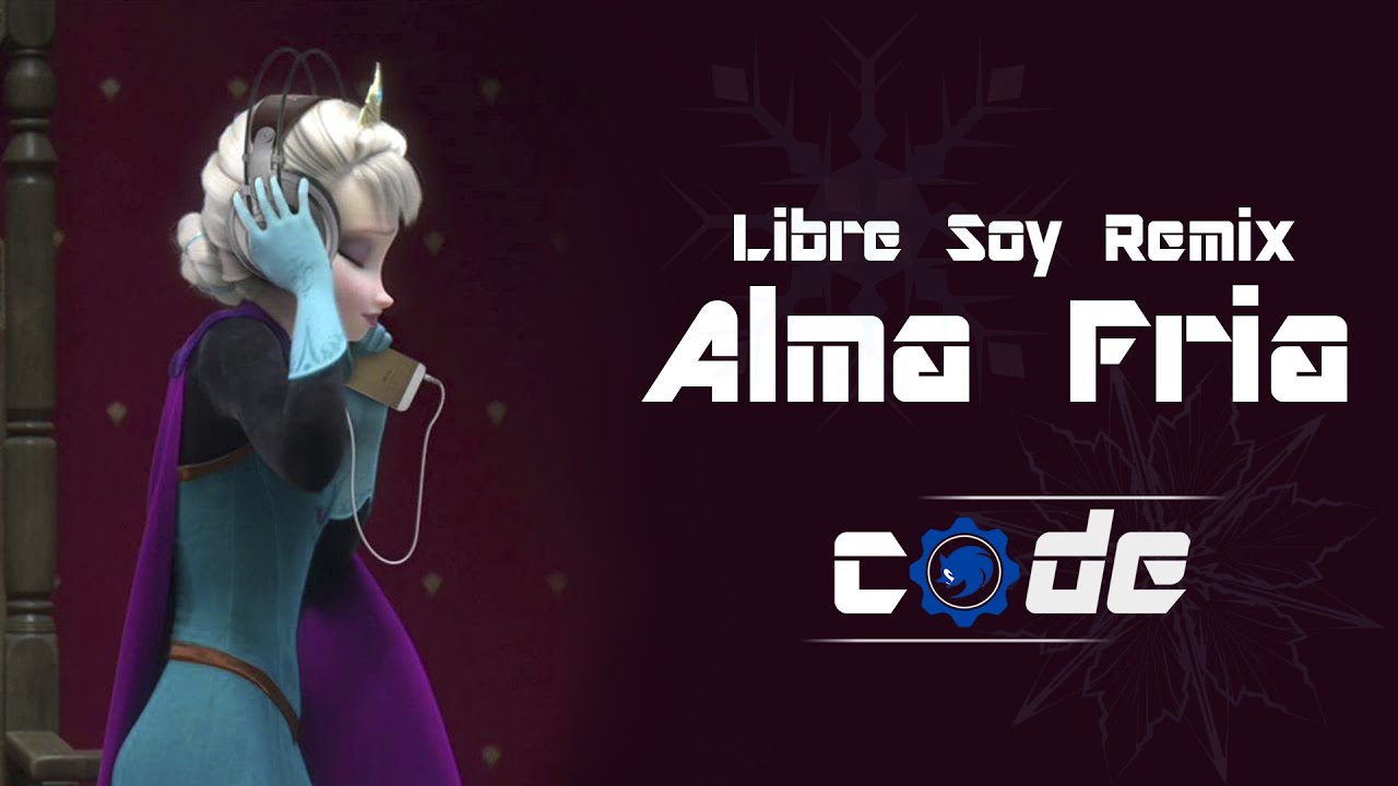 Libre soy - Remix en español (Alma Fria)