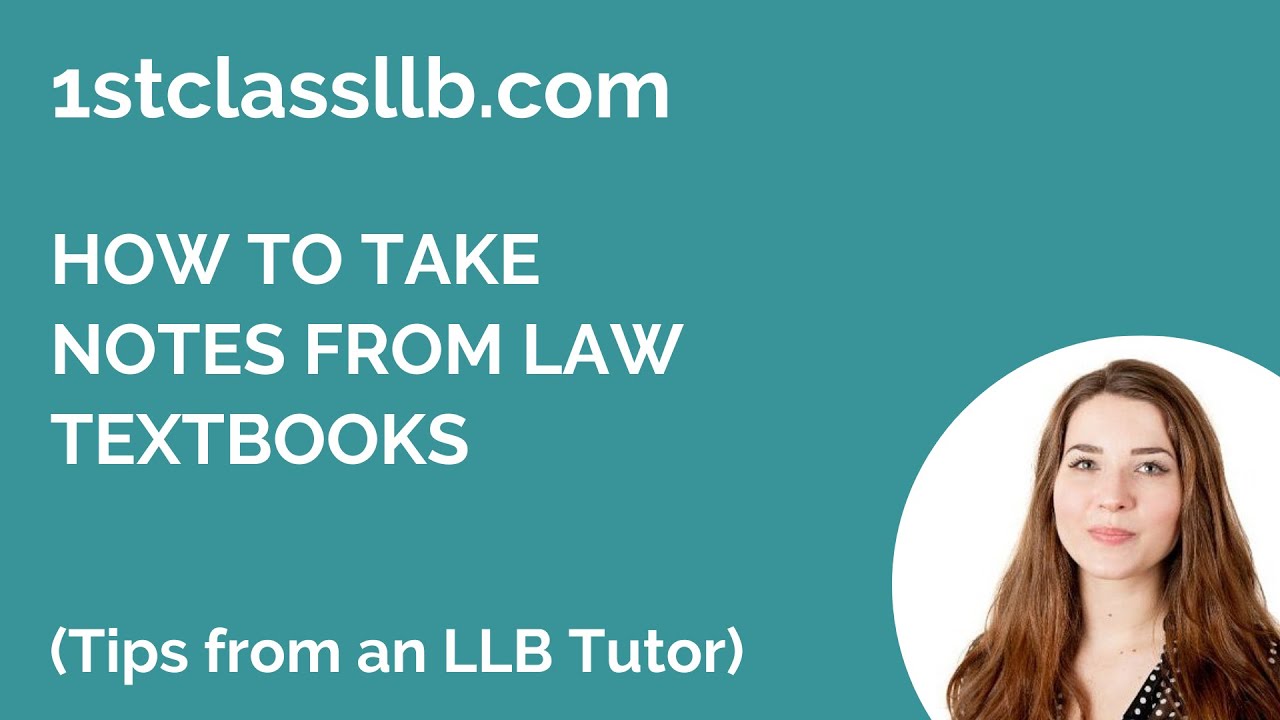 How to Take Notes From Law Textbooks