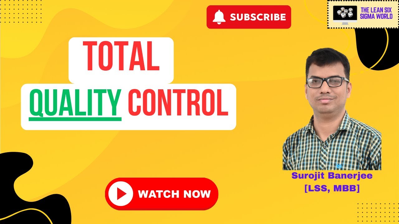 What is Total Quality Control (TQC)? I The Lean Six Sigma World