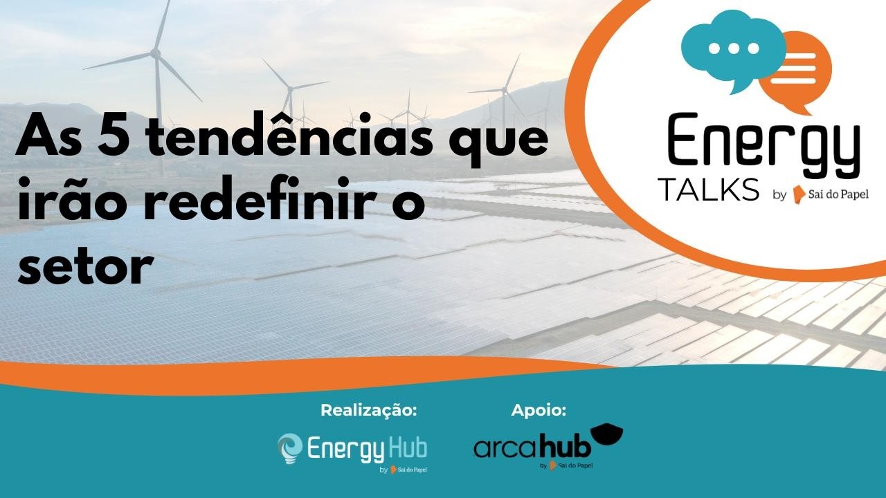 Energy Talks | Energia 2026: tendências, dados e decisões que já impactam o setor