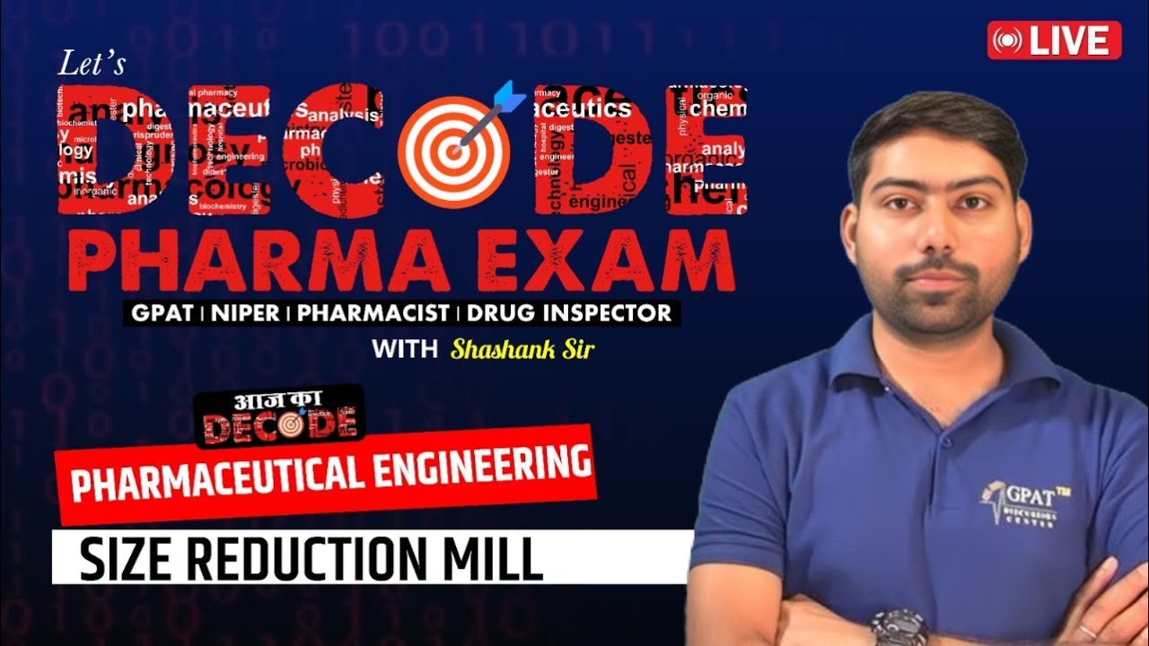 L- 11 | PHARMACEUTICAL ENGINEERING – Size Reduction Mill | Decode Pharma Examination #gdc #gpat #gdc