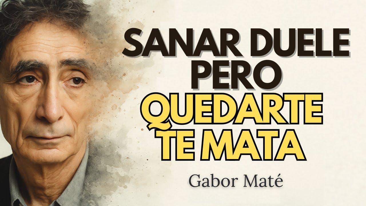 Sanar también es soltar vínculos que ya no sostienen tu alma – dr. Gabor Maté