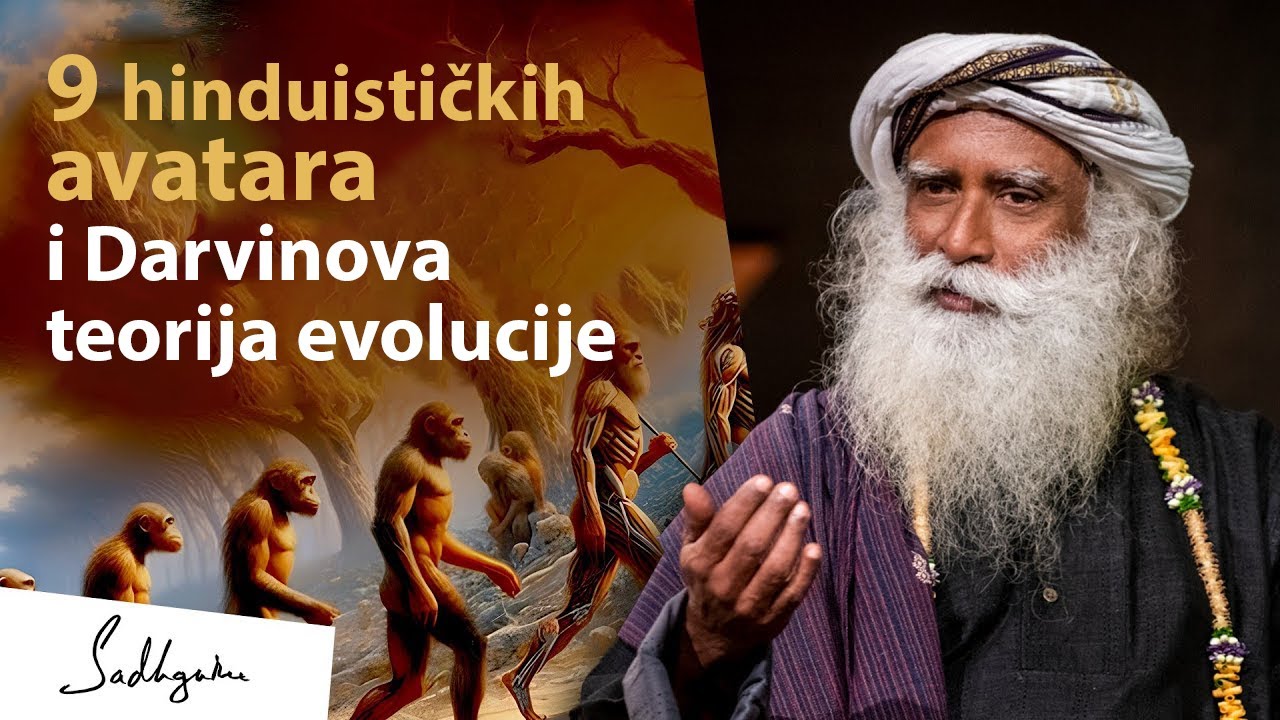 9 hinduističkih avatara i Darvinova teorija evolucije| Sadhguru