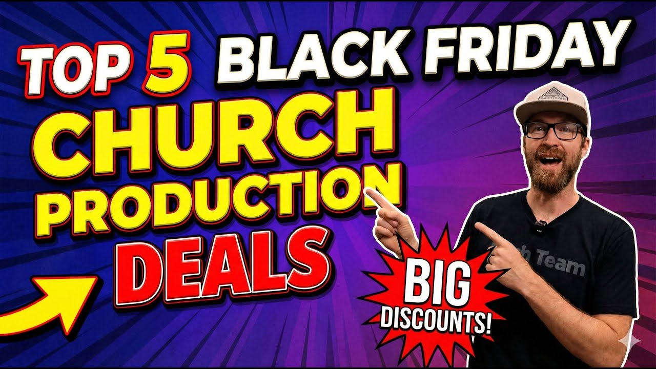 Black Friday tech deals for church production teams! (Top 5 Must-Haves)