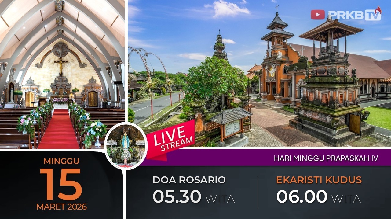 LIVE DOA ROSARIO & EKARISTI KUDUS,  15/3/26 05.30 WITA