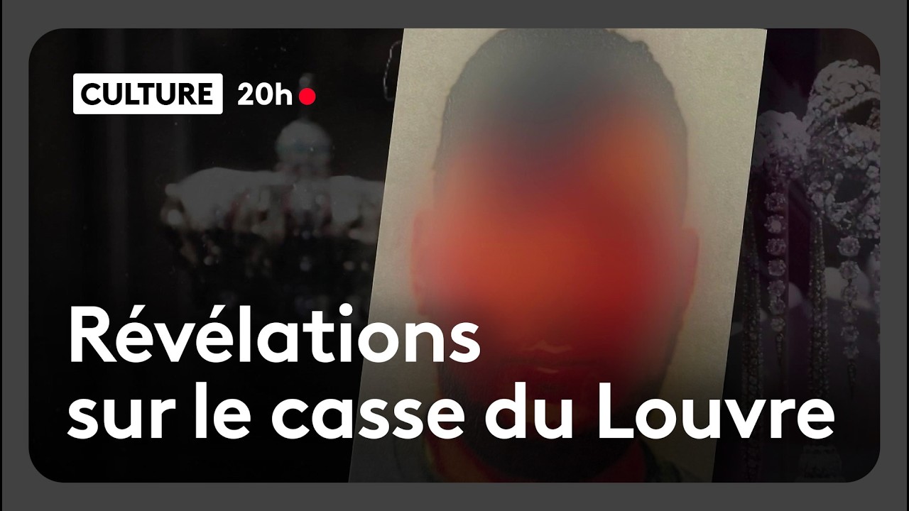Révélations sur le casse du Louvre