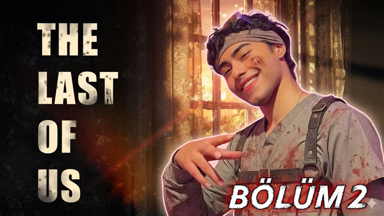 CAN GÜNO THE LAST OF US OYNUYOR - Bölüm 2