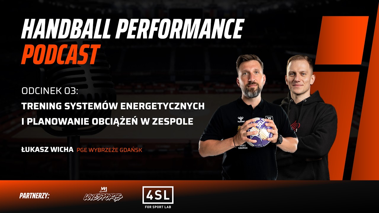 #3 Trening system&oacute;w energetycznych. Łukasz Wicha | Handball Performance Podcast