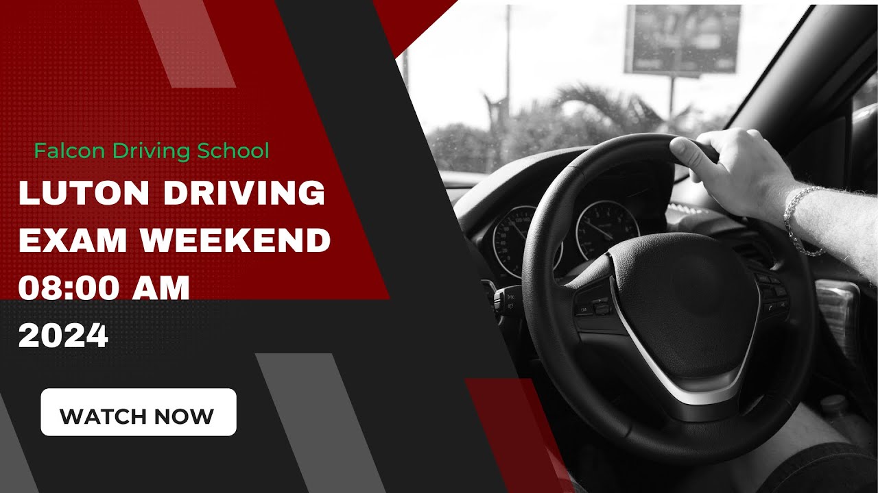 Luton Driving  Exam 08:00 AM 2024 (Weekend)Falcon Automatic Driving School Luton 07377 879331