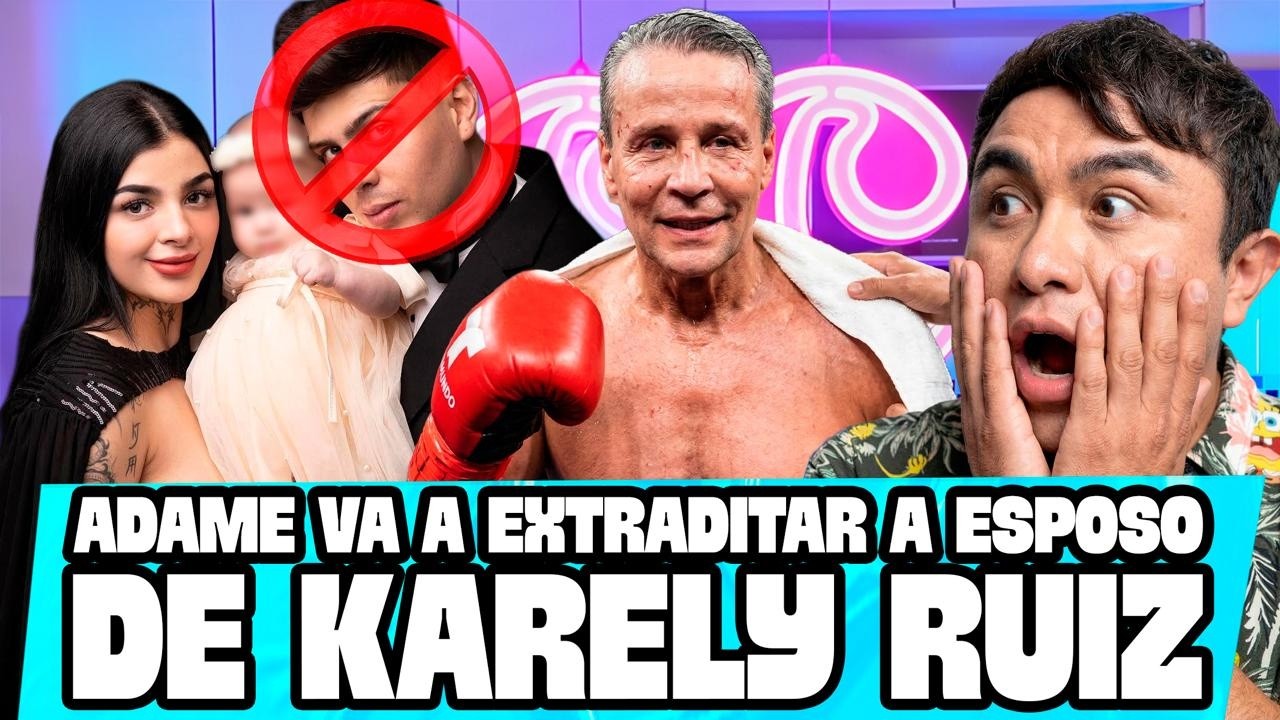 Los ESCANDALOS de RING ROYALE. ADAME va a EXTRADITAR a esposo de KARELY RUIZ
