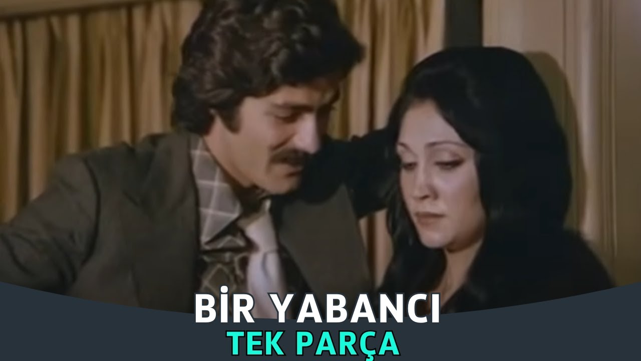 Bir Yabancı | Kadir İnanır Necla Nazır Eski Türk Filmi
