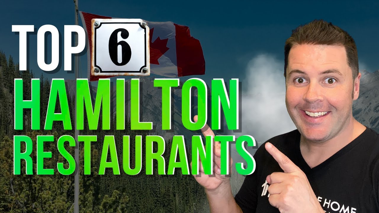 Top 6 Hamilton Restaurants 2025 | You need to KNOW